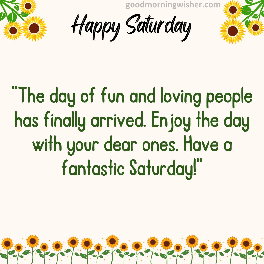 The day of fun and loving people has finally arrived. Enjoy the day with your dear ones.